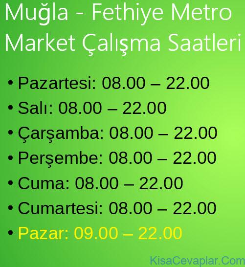 Muğla Fethiye Metro Market Çalışma Saatleri 6
