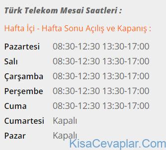 Türk Telekom Çalışma Saatleri 2017 2018 1