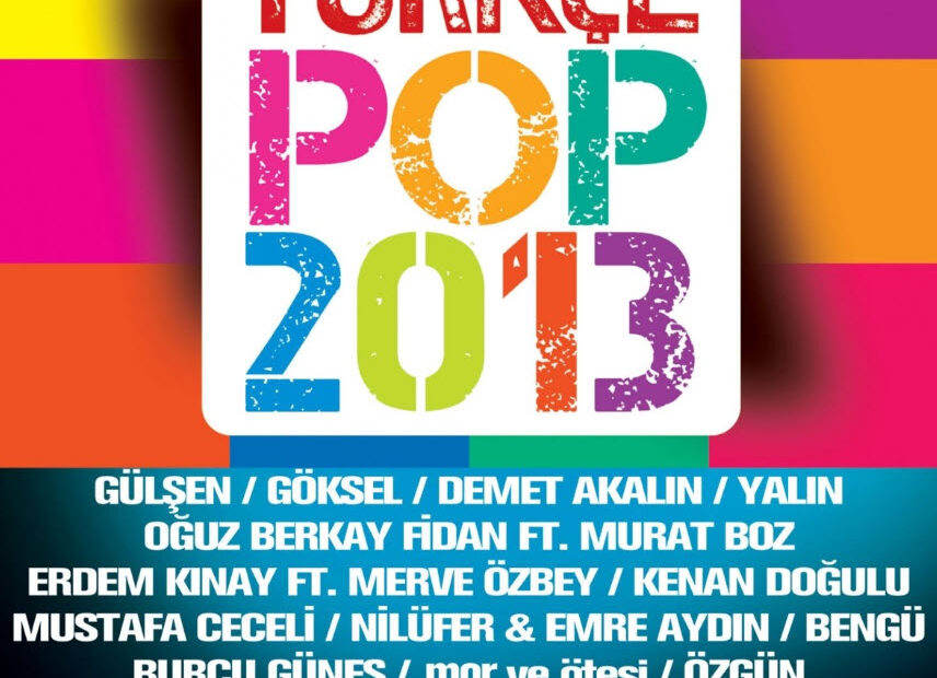 2013 Türkçe Pop Şarkılar Listesi Indir