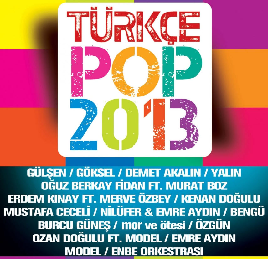 2013 türkçe pop şarkılar listesi indir