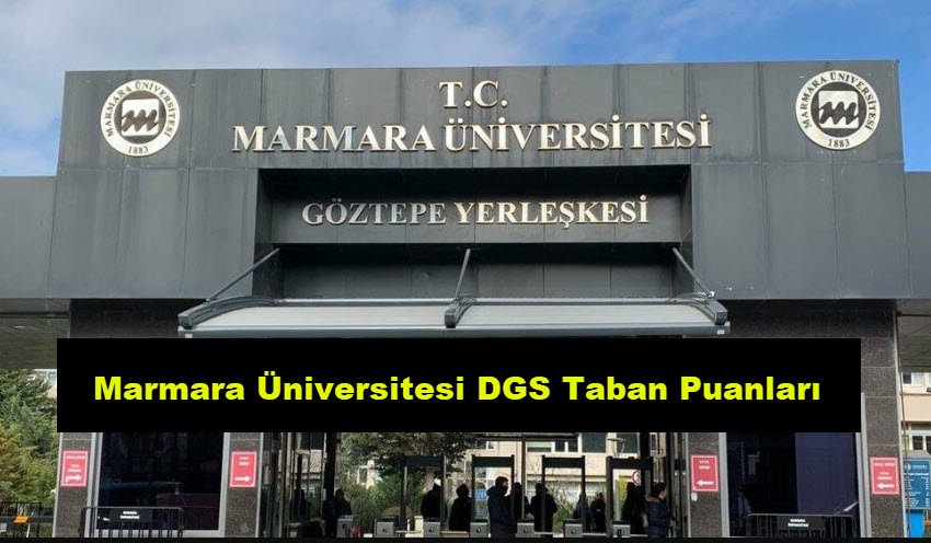 Marmara Üniversitesi Dgs Taban Puanları