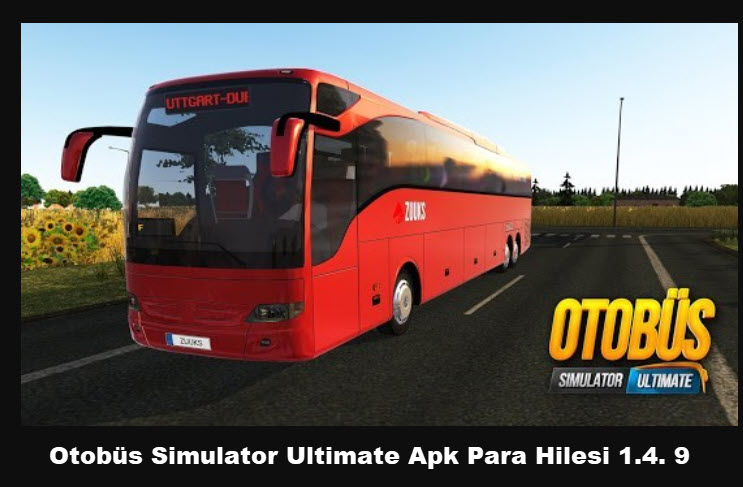 Otobüs Simulator Ultimate Apk Para Hilesi 1.4. 9