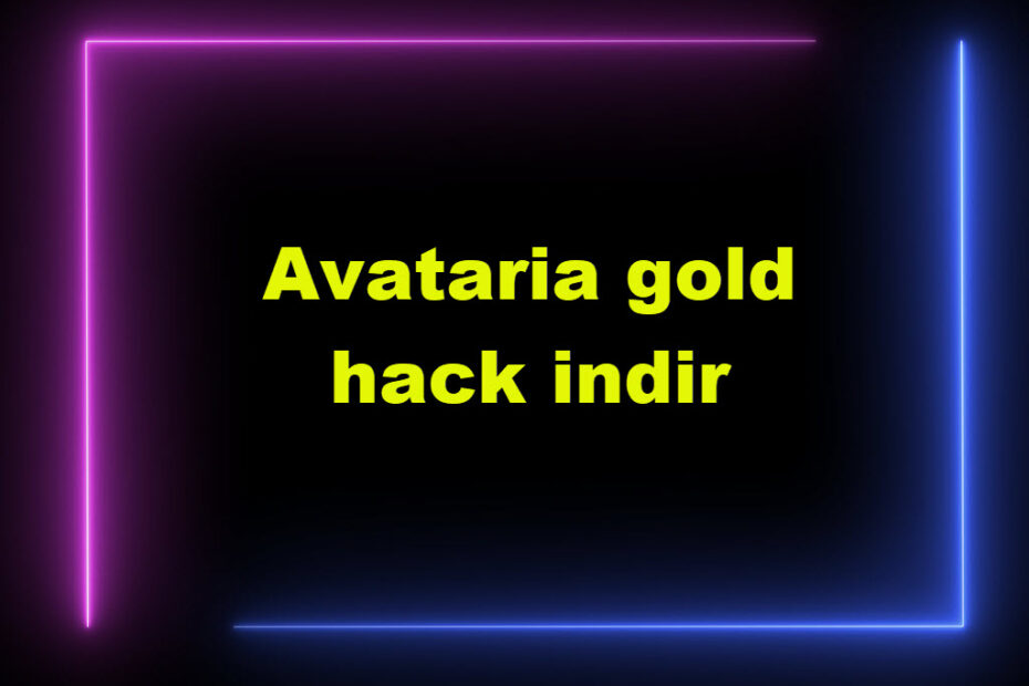 Avataria Gold Hack Indir